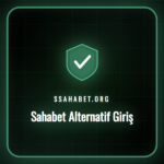 Sahabet alternatif giriş ekranı ve platforma güvenli erişim adımları