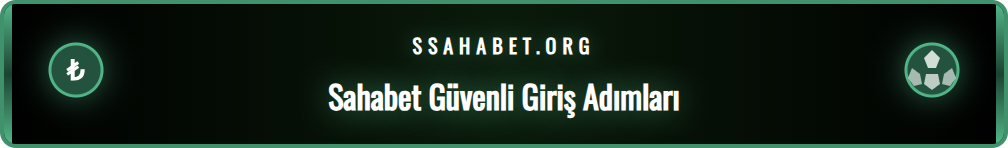 Sahabet güncel giriş linkine ulaşma yöntemleri ve adımları
