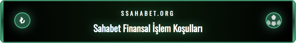 Sahabet ödeme süresi için bilinmesi gerekenler ve hesap doğrulama.