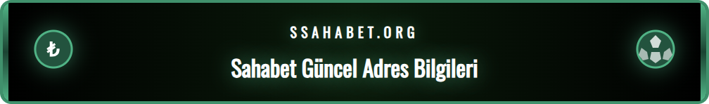 Sahabet yeni giriş linki nedir ve nasıl bulunur? Detaylı rehber.